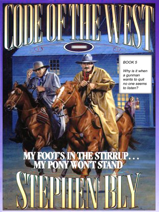 Title details for My Foot's in the Stirrup ... My Pony Won't Stand by Stephen Bly - Available